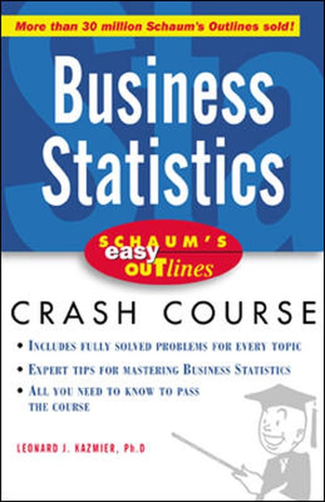 Schaum’s Easy Outline of Business Statistics – paperback Kazmier, L. J.