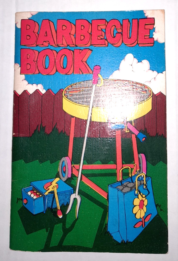 Barbecue Book Cookbook by Chance and Judy Evans Potpourri Press 1972 Vintage