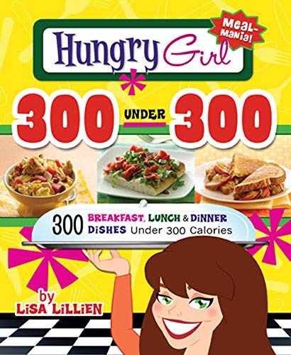 Hungry Girl 300 Under 300: 300 – Paperback, by Lillien Lisa – Very Good c