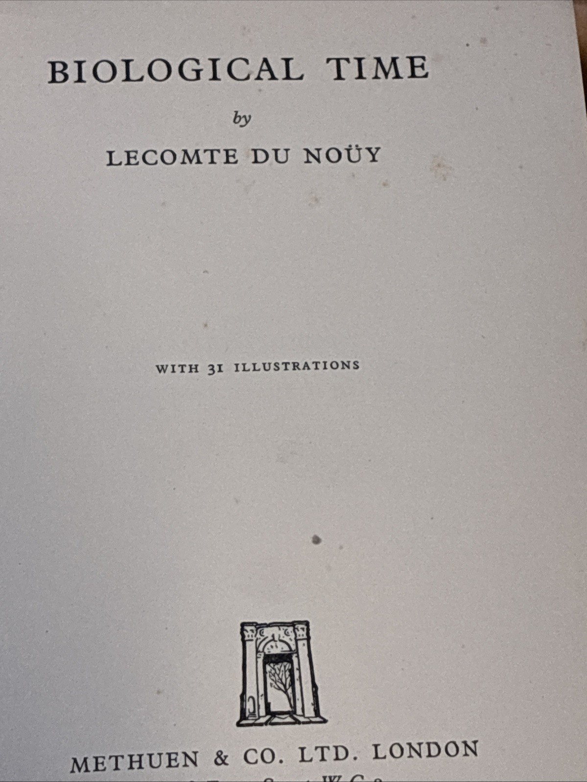 1936 Biological Time by Lecomte Du Noüy, Pierre Rare HBDJ