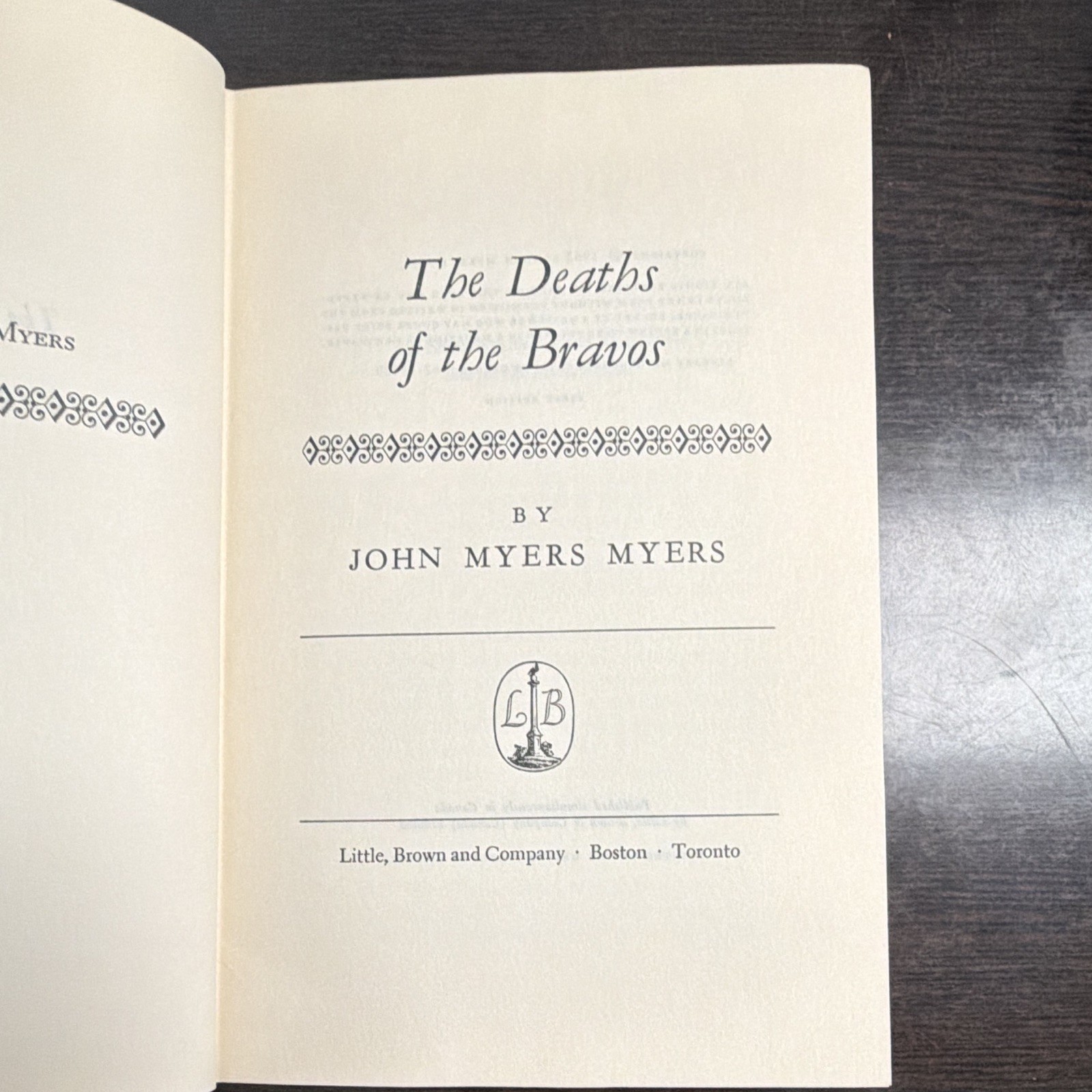 The Deaths of the Bravos John Myers Myers (1962) Little, Brown 1st HC Illus