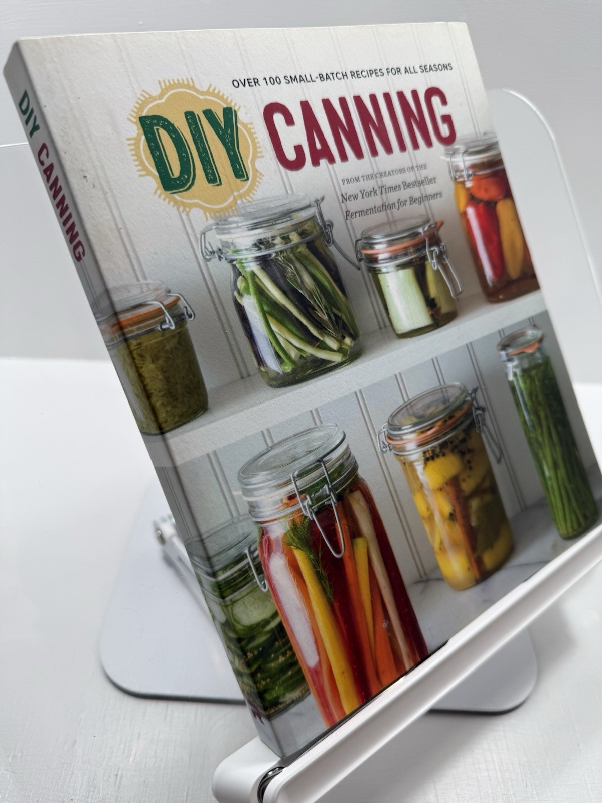 DIY Canning Cookbook Rockridge Press 2015 PB Small Batch Recipes Preserving