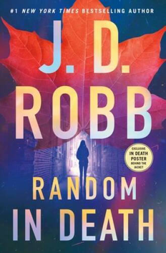 Random in Death: An Eve Dallas Novel (In Death, 58) – Hardcover – GOOD