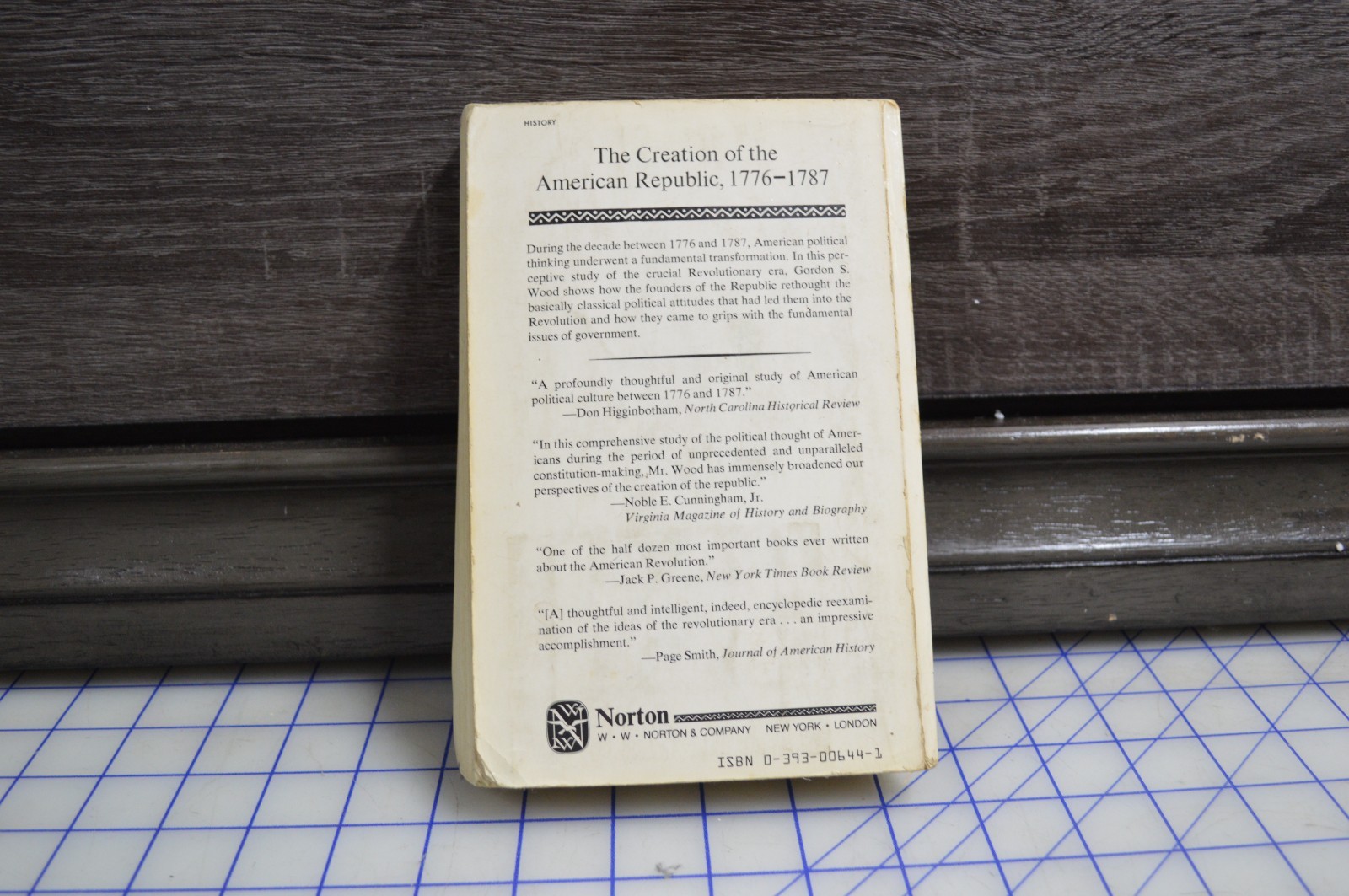The Creation of the American Republic 1776 – 1787 by Gordon S Wood