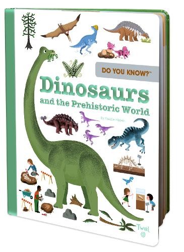 Pascale Hedelin Do You Know?: Dinosaurs and the Prehistoric World (Hardback)