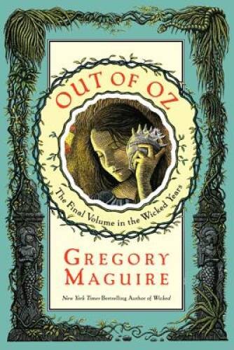 Out of Oz: The Final Volume in the Wicked Years – Hardcover – ACCEPTABLE