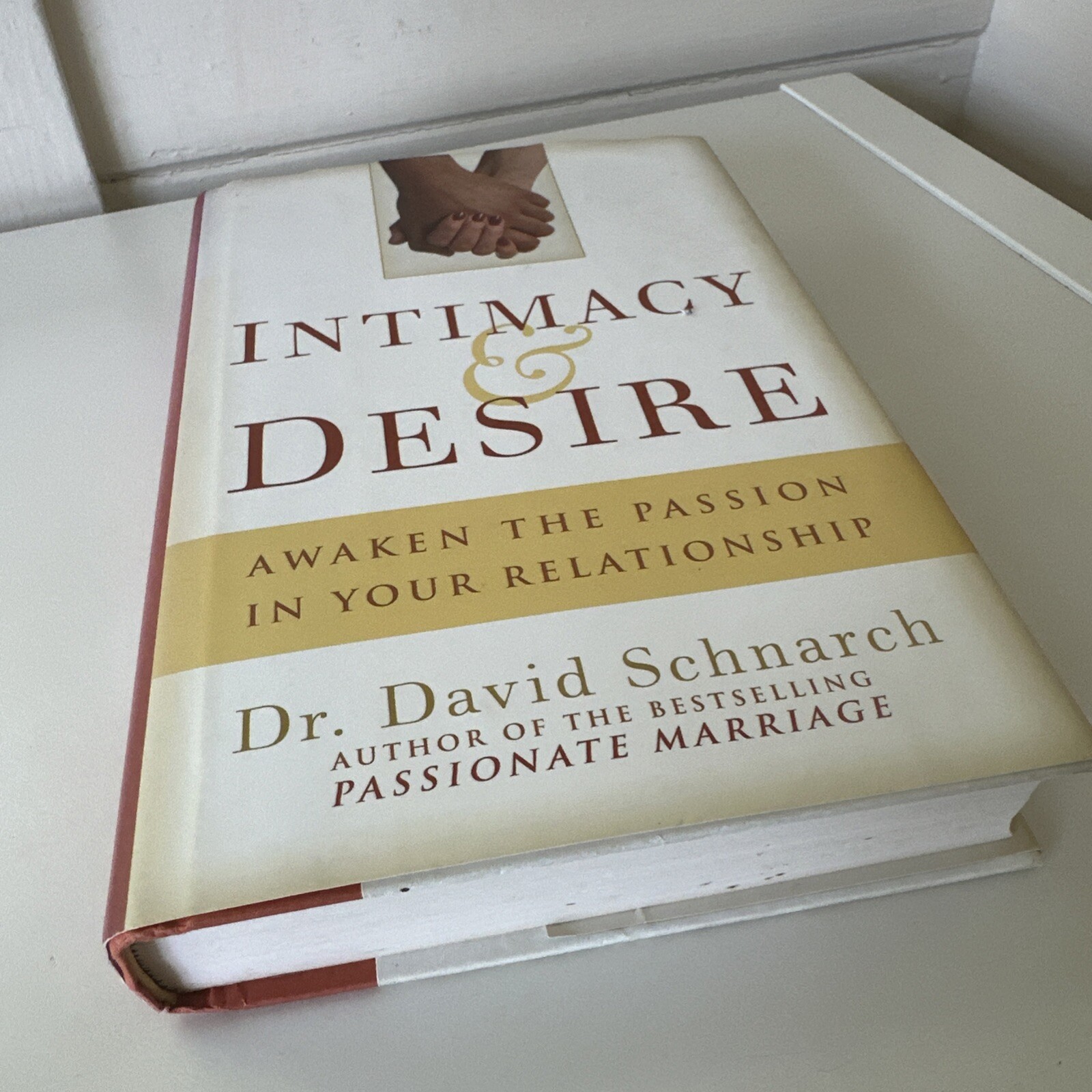 David Schnarch Intimacy and Desire Hardcover
