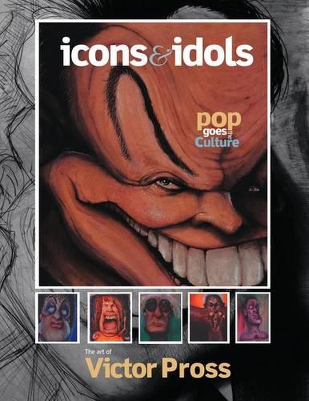 Icons & Idols: Pop Goes the Culture by Victor Pross (English) Paperback Book
