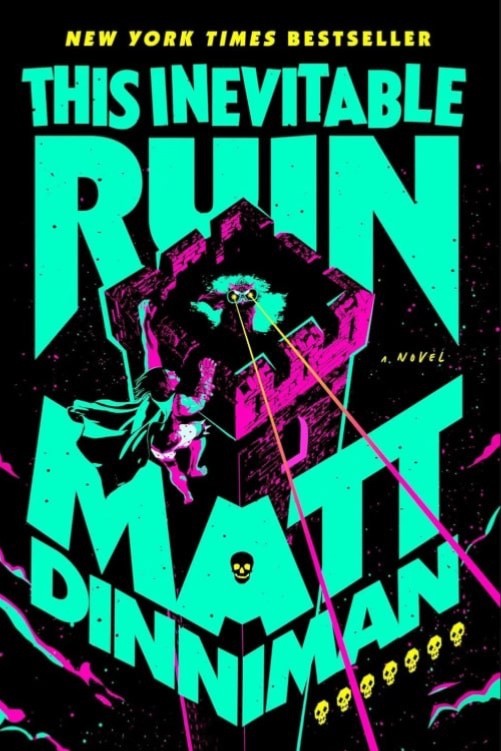 This Inevitable Ruin Hardcover by Matt Dinniman