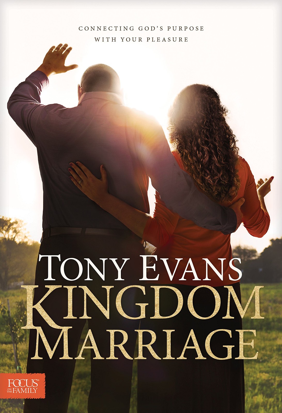 Kingdom Marriage: Connecting God’s Purpose with Your Pleasure