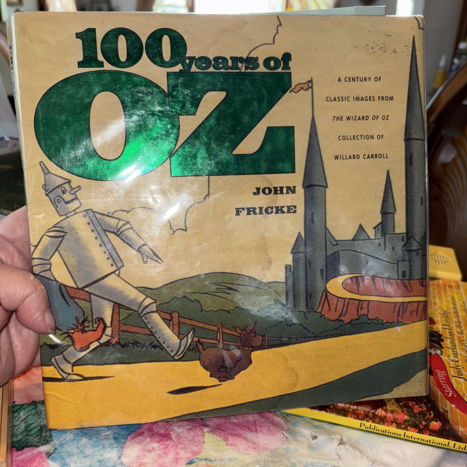 100 YEARS OF OZ/A CENTURY OF CLASSIC IMAGES FROM THE WIZARD OF…/by John Fricke