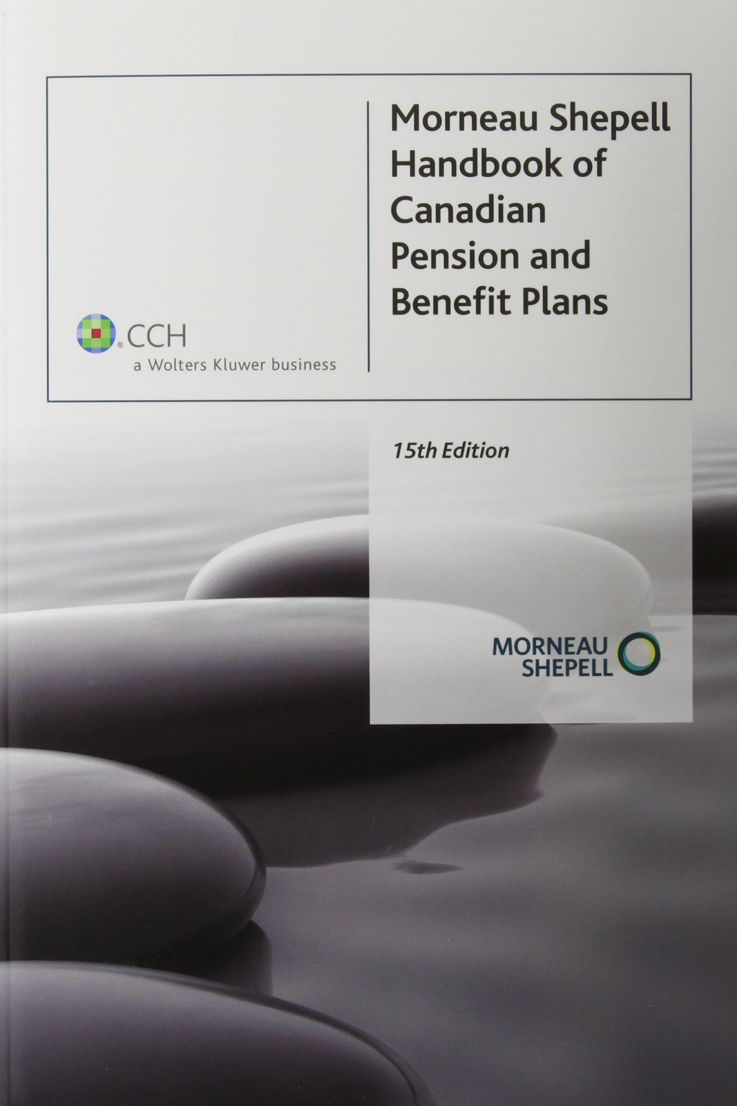 HANDBOOK OF CANADIAN PENSION – paperback CCH A Wolters Kluwer Business