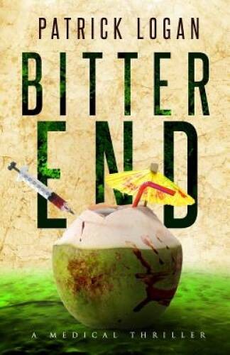 Bitter End (Dr Beckett Campbell Medical Examiner Thrillers) – Paperback – GOOD