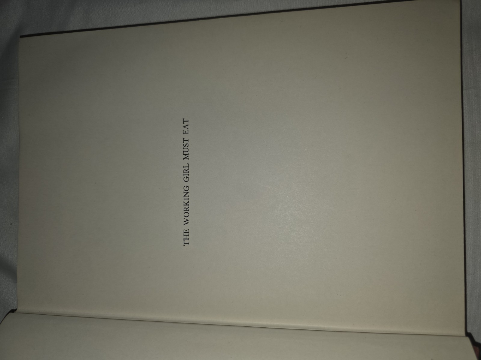 The Working Girl Must Eat Hazel Young 1942.Cookbook Hardcover