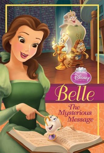 Belle: The Mysterious Message (Disney Princess Early Chapter Books) – GOOD