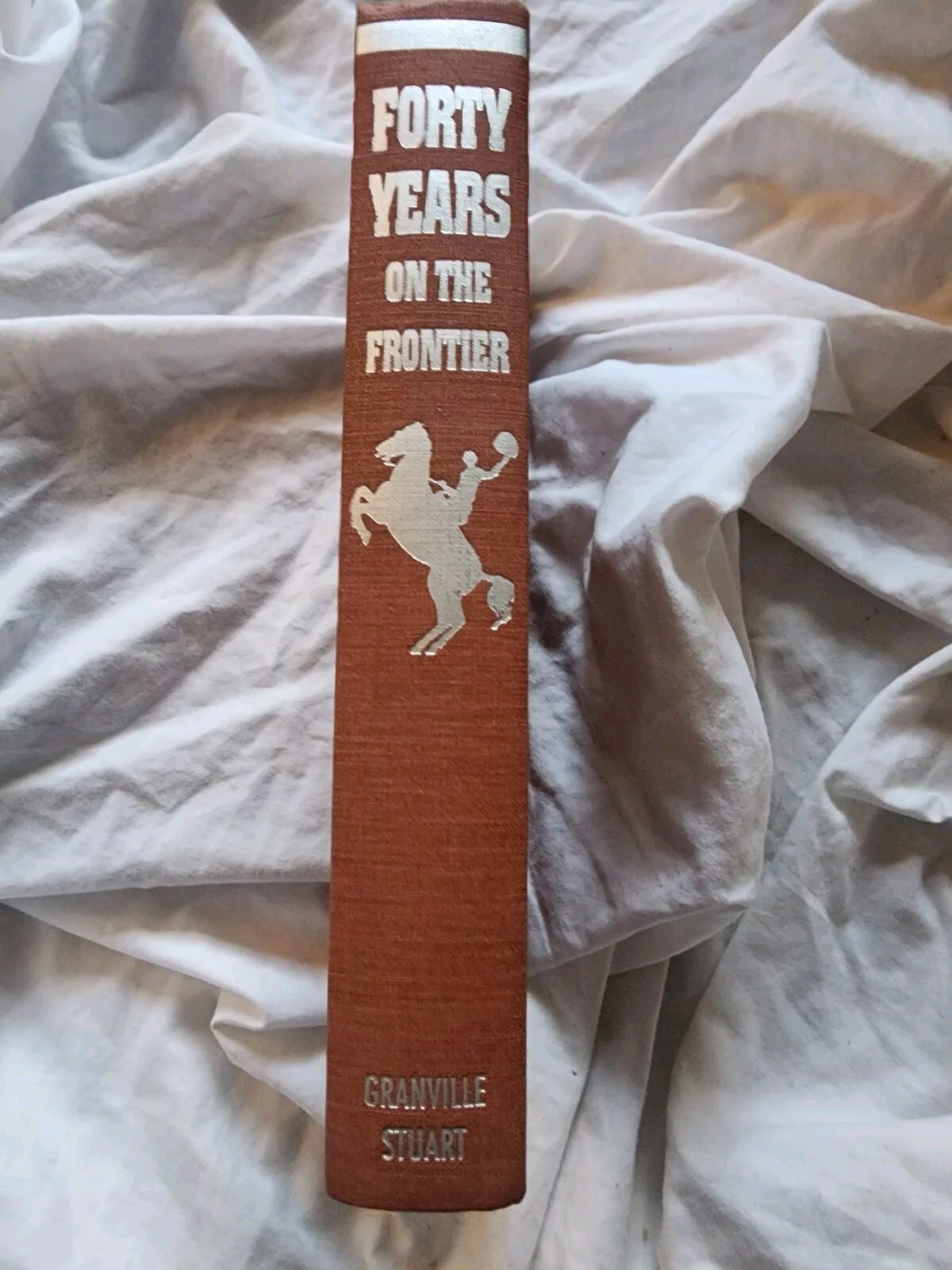 Forty Years On The Frontier Granville Stuart 1994 Edition National Historical So