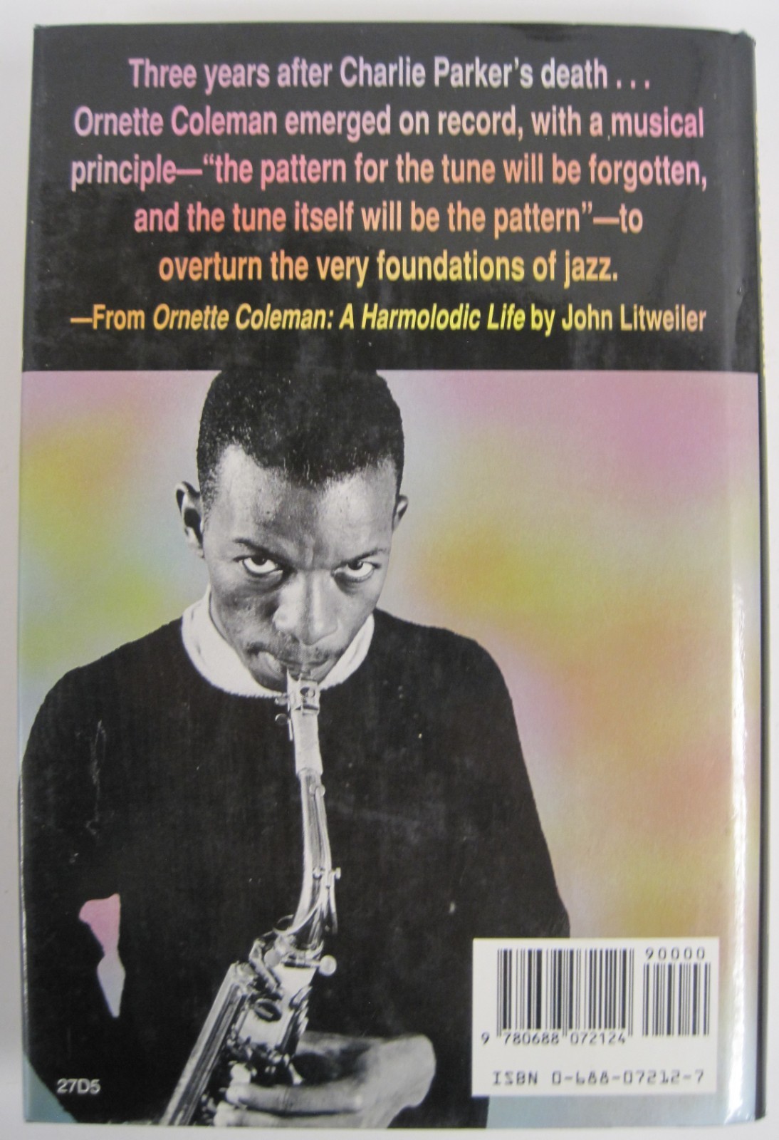 Ornette Coleman : A Life in Harmolodics by John Litweiler (HC OVSZ)