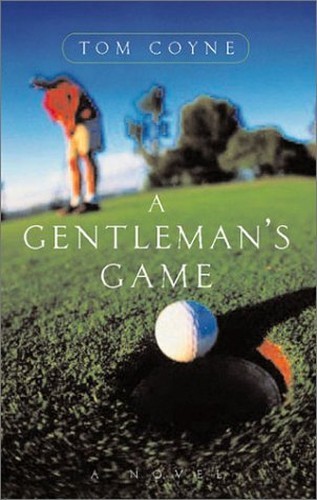 A Gentleman’s Game, Coyne, Tom