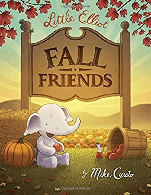 Little Elliot, Fall Friends Picture Book Mike Curato