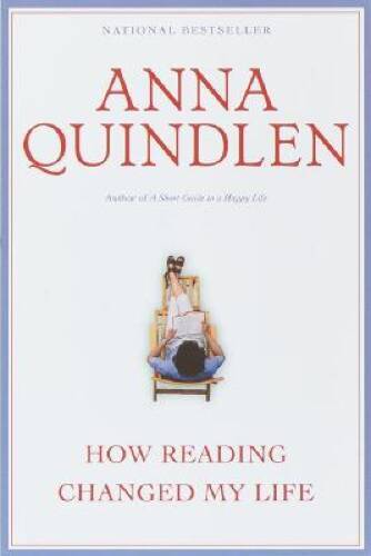 How Reading Changed My Life – Paperback By Quindlen, Anna – VERY GOOD