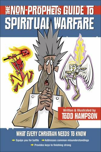 The Non-Prophet’s Guide™ to Spiritual Warfare, Hampson, Todd, 9780736977951
