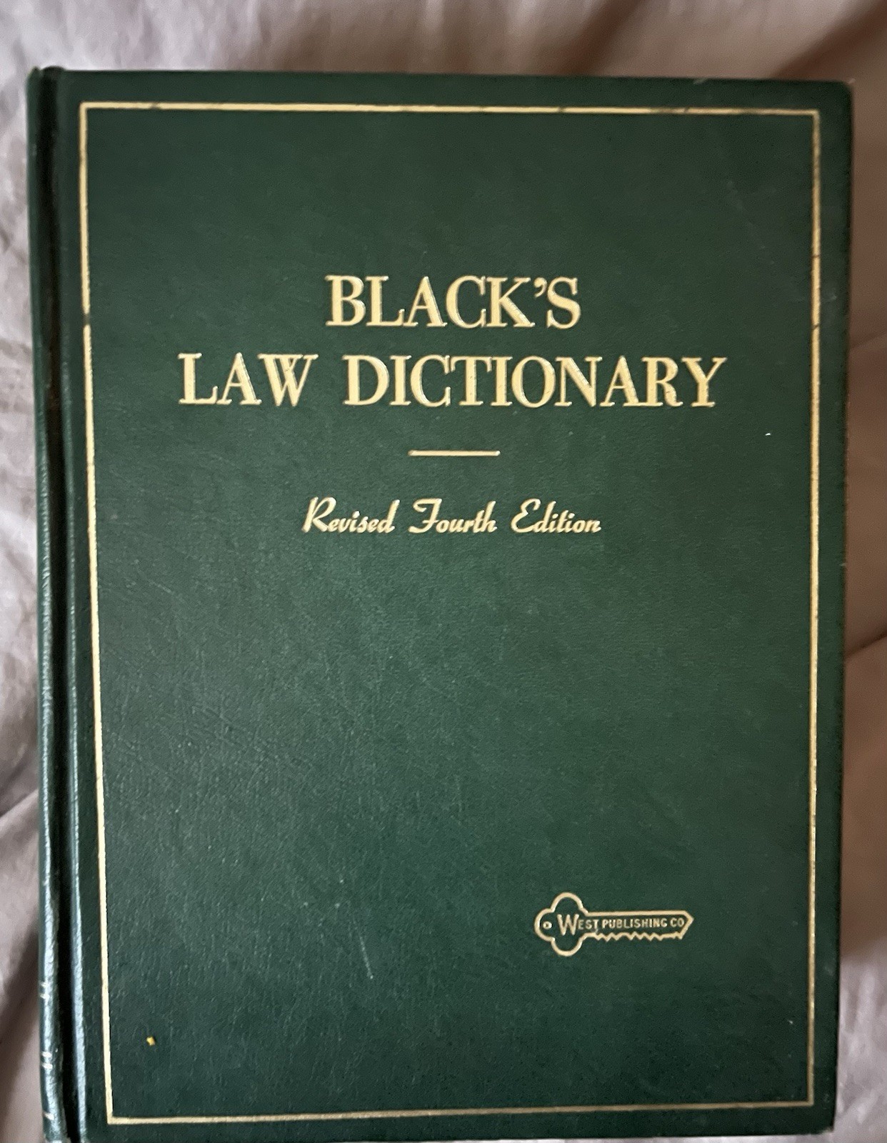 Black’s Law Dictionary Revised Fourth Edition by Henry Campbell Black