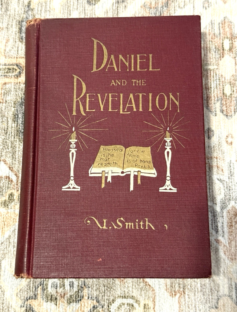 Daniel and the Revelation Prophecy Uriah Smith 1907 Hardcover SDA Adventist 🔥