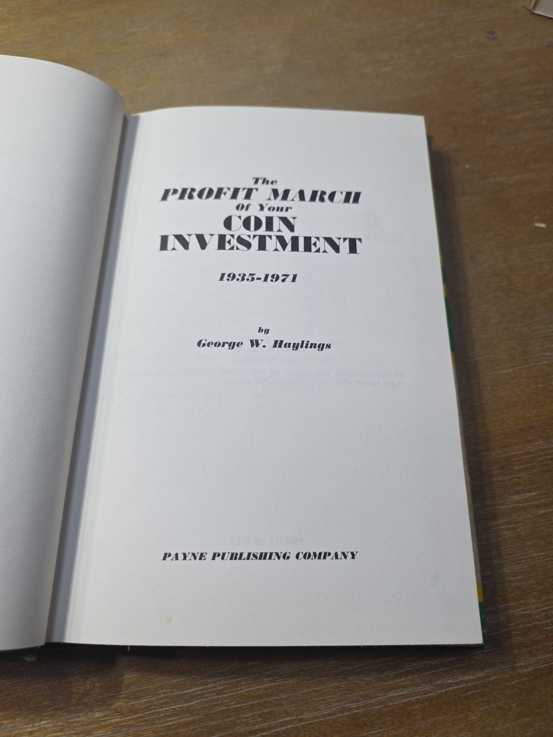 The Profit March Of Your Coin Investment 1935 To 1971, George Haylings, 1st Edit