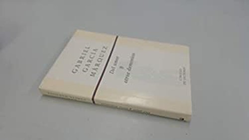 Del Amor Y Otros Demonios Gabriel García Márquez