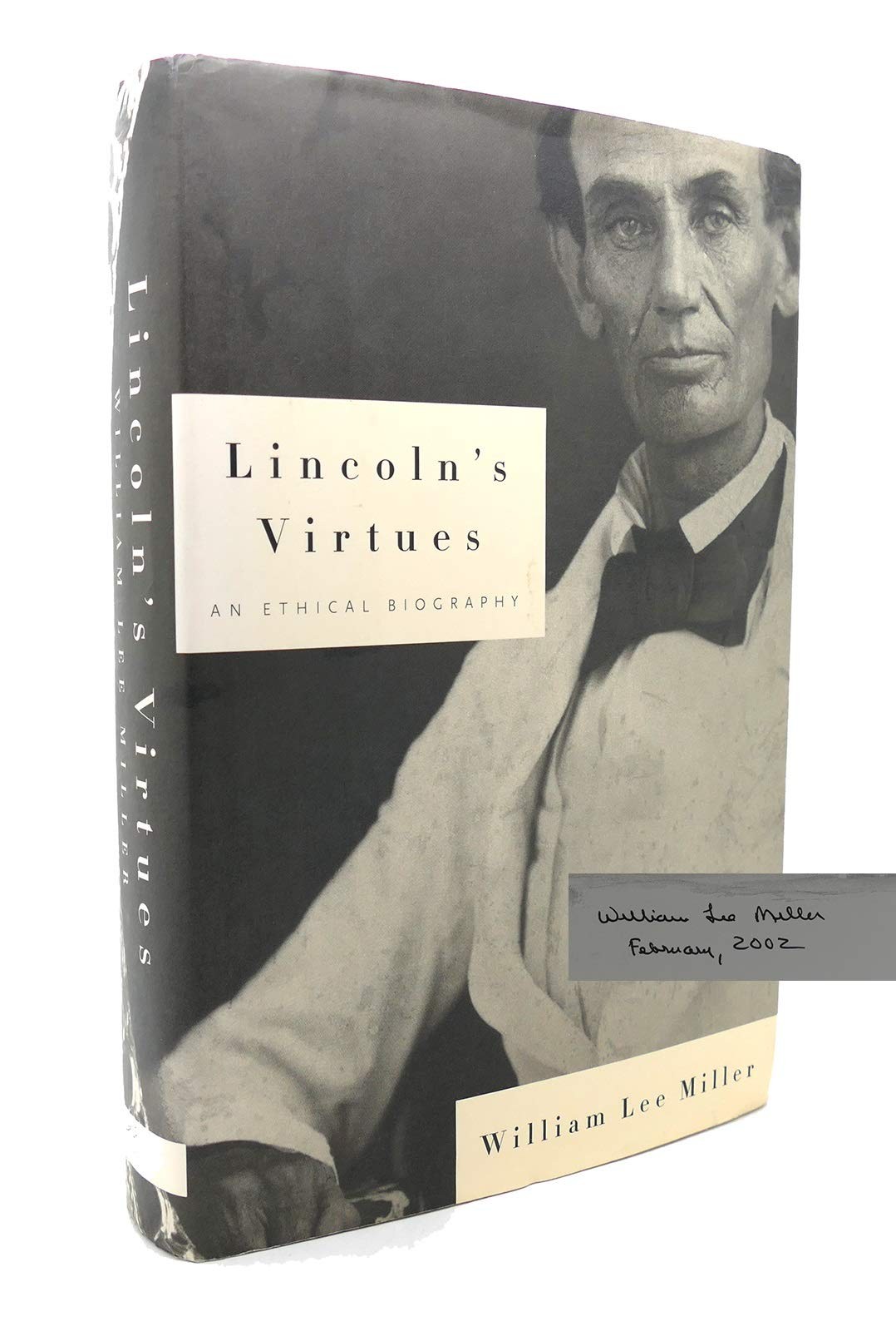 Lincoln’s Virtues: An Ethical Biography