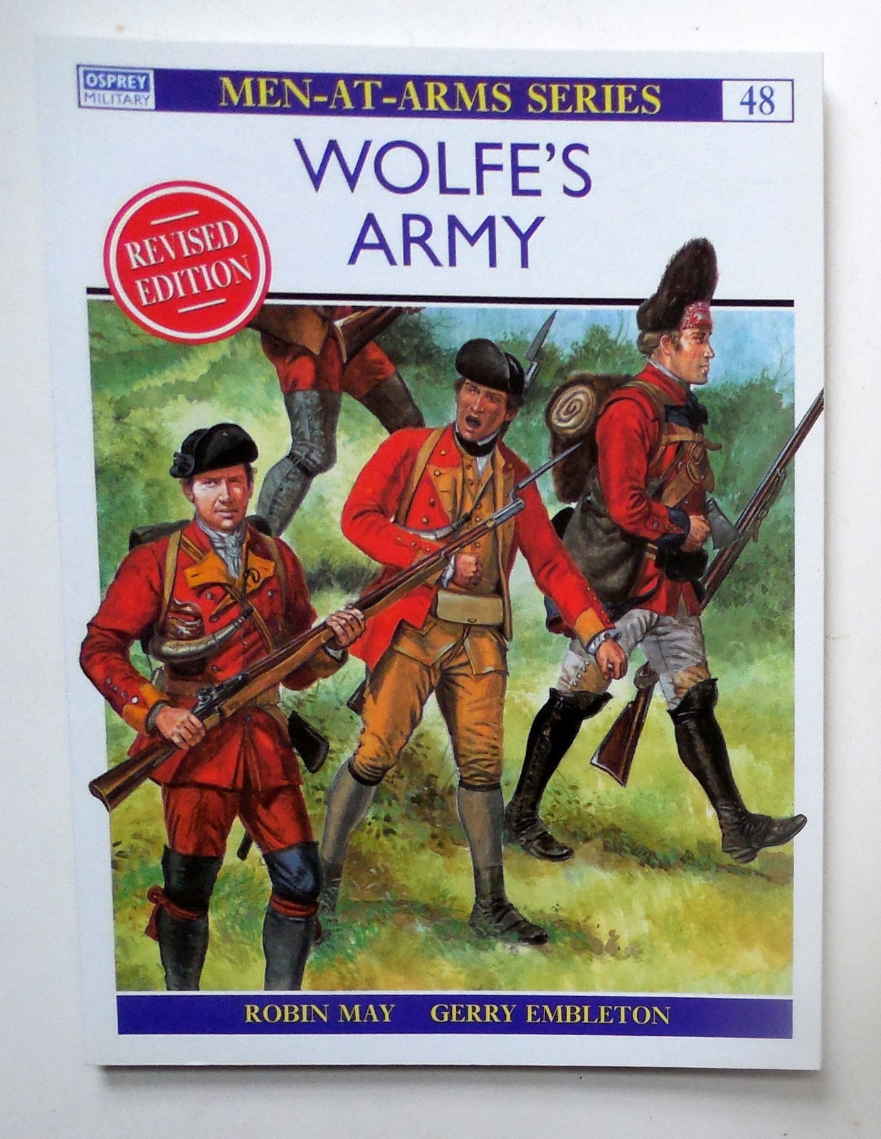 Osprey Men at Arms Series “Wolfe’s Army” Book No. 48 – Revised Edition