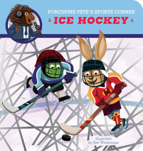 Porcupine Petes Sports Corner: Ice Hockey (Clever Firsts) – Board book – GOOD