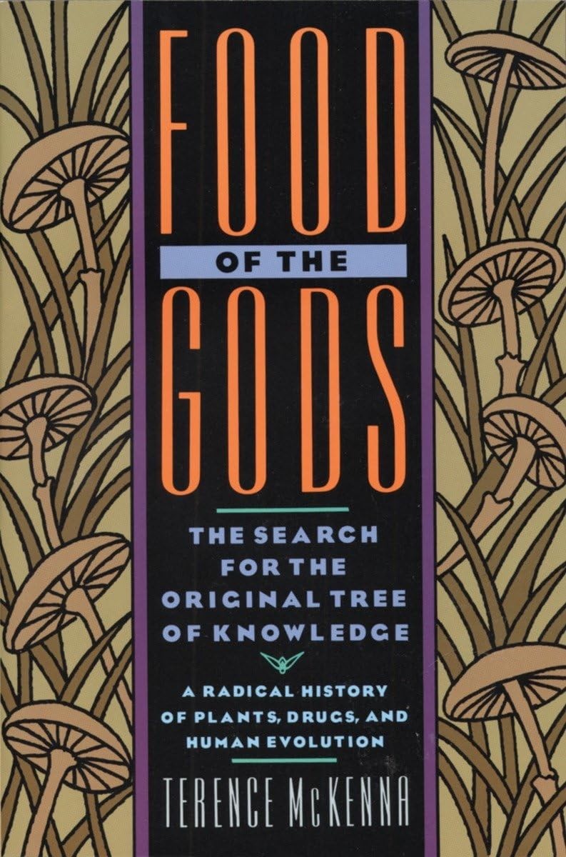 Food of the Gods: The Search for the Original Tree of Knowledge A Radical Hi…