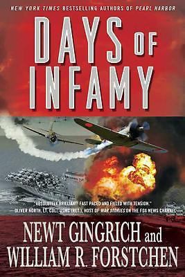 Days of Infamy; The Pacific War Series – 0312560907, Newt Gingrich, paperback