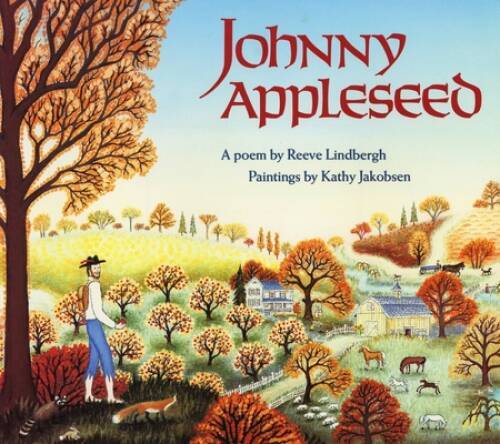 Johnny Appleseed – Paperback By Lindbergh, Reeve – GOOD