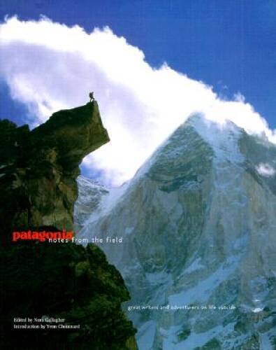Patagonia: Notes from the Field – Hardcover By Gallagher, Nora – GOOD