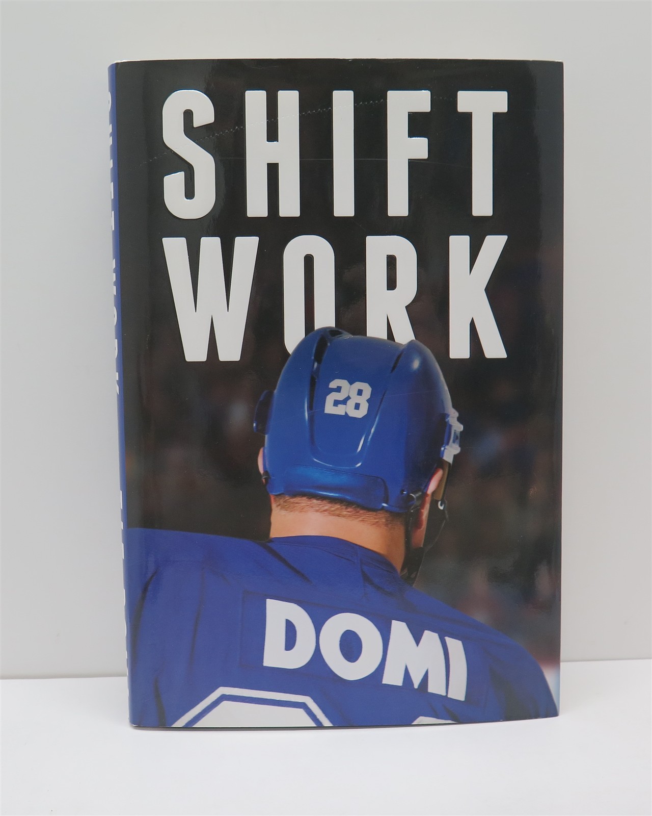 Tie Domi “Shift Work” SIGNED 1st edition HCDJ 2015 Canada
