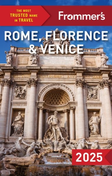 Frommer’s Rome, Florence and Venice 2025, Paperback by Heath, Elizabeth; Stra…