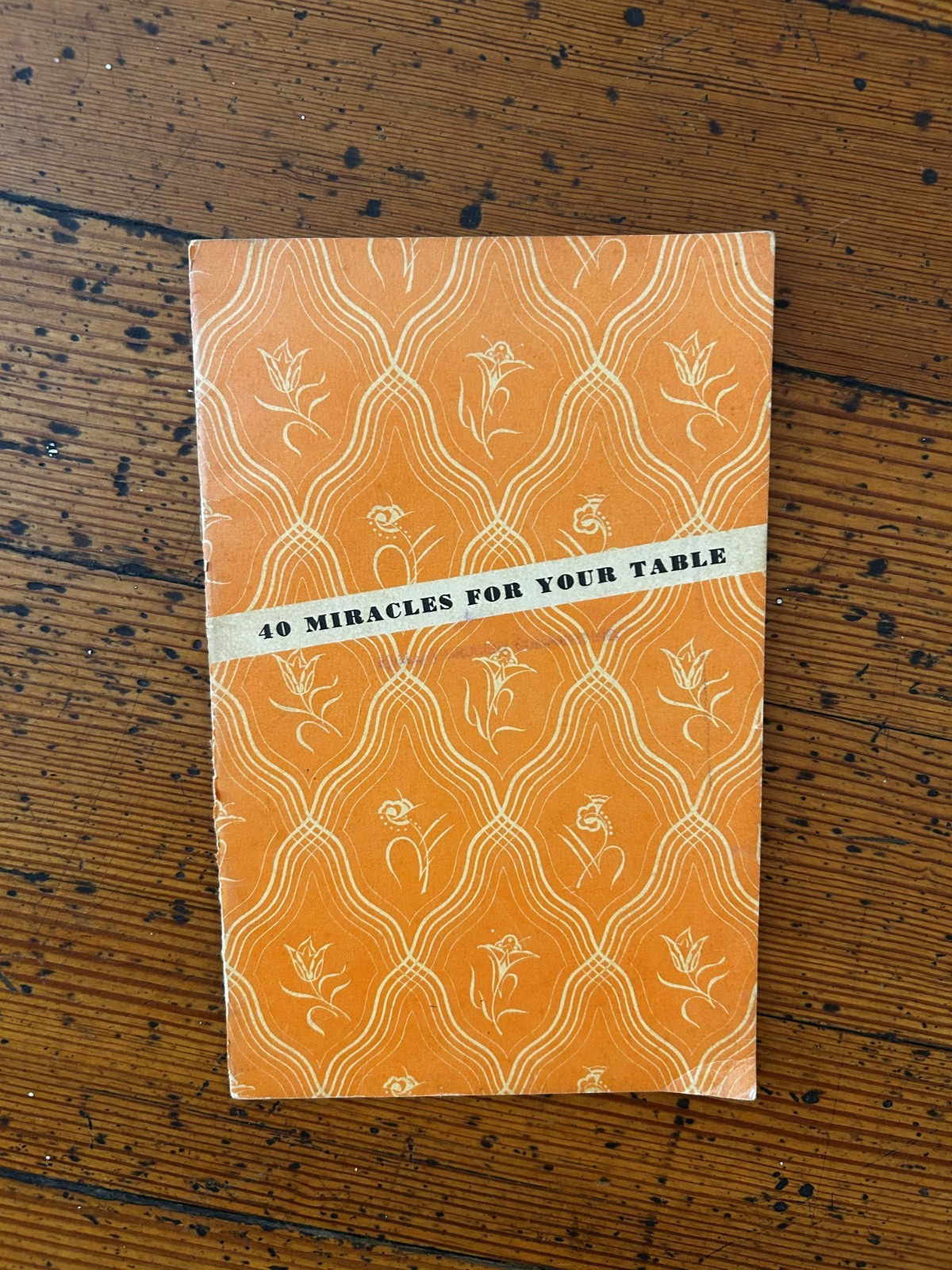 VINTAGE 40 Miracles for your table Paperback Book 1930