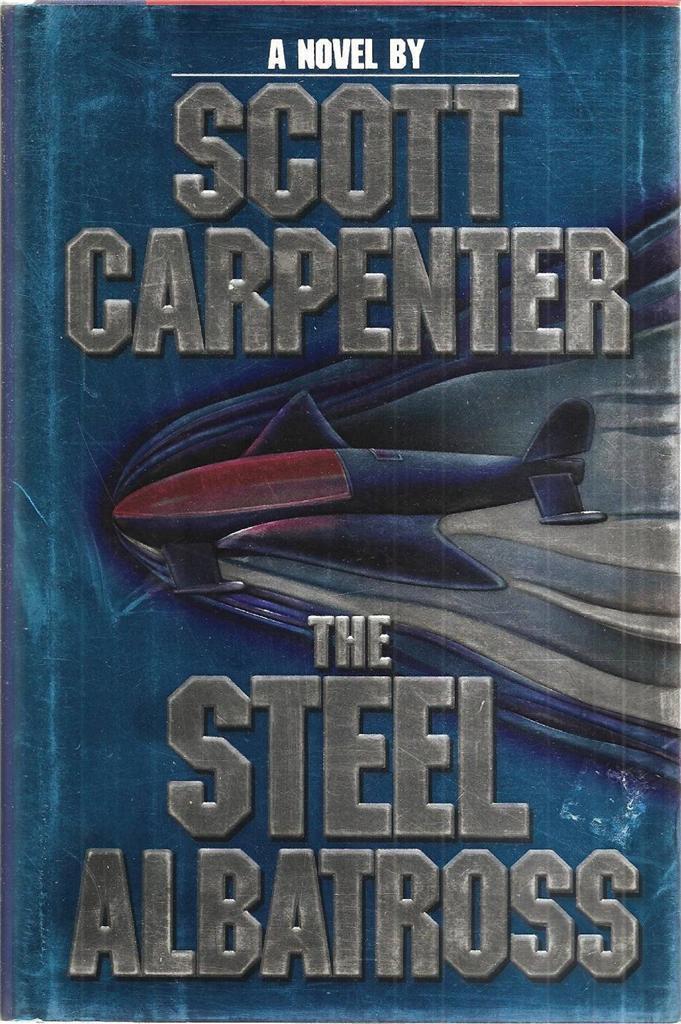 The Steel Albatross | Scott Carpenter | Paperback | $1.99 |