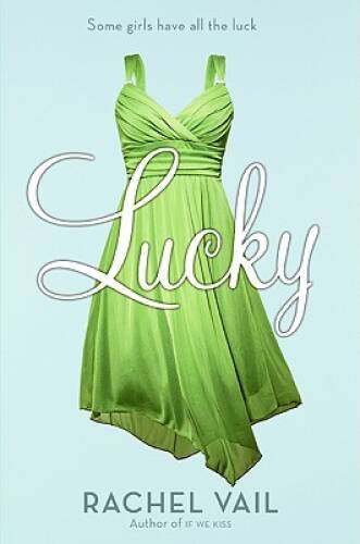 Lucky (Avery Sisters Trilogy) – Paperback By Vail, Rachel – GOOD