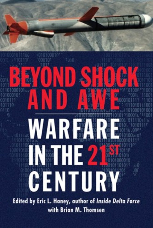 Beyond Shock and Awe : Warfare in the 21st Century Perfect Eric H