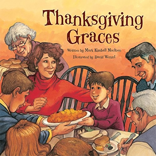 THANKSGIVING GRACES, MARK KIMBALL MOULTON