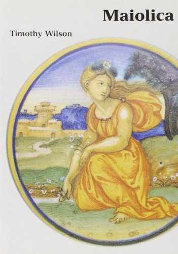 Maiolica: Italian Renaissance – Hardcover, by Wilson Timothy – Very Good