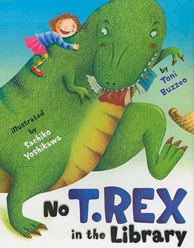 No T. Rex in the Library by Toni Buzzeo: Used