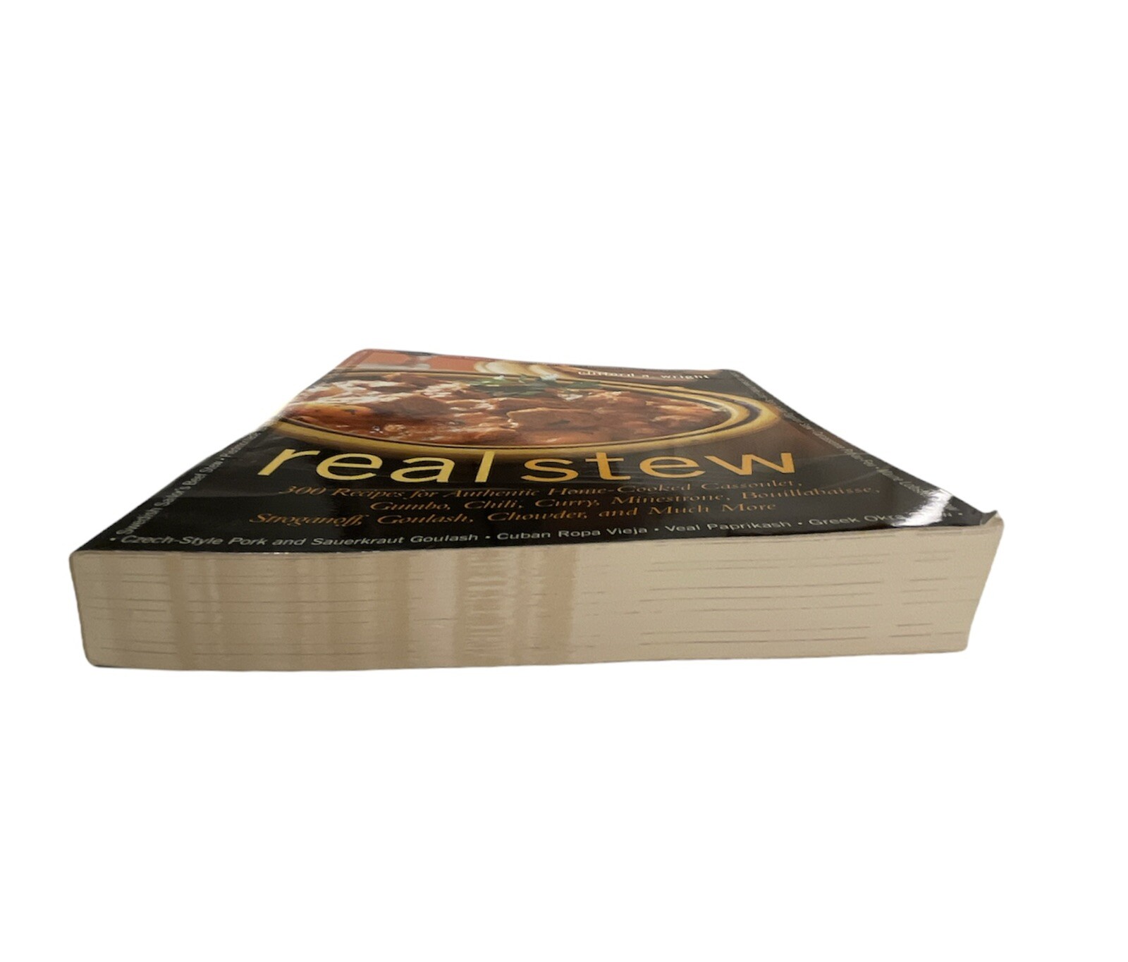 Real Stew : 300 Recipes for Authentic Home-Cooked Cassoulet, Gumb