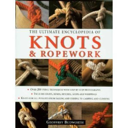 The Ultimate Encyclopedia of Knots and Ropework – Hardcover – GOOD