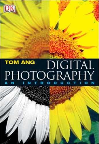 Digital Photography: An Introduction – Paperback, by Tom Ang – Very Good