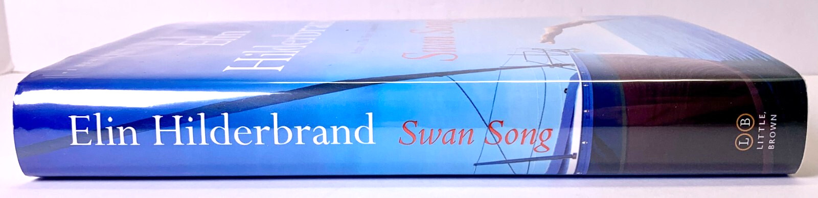 Swan Song, Elin Hilderbrand 2024 1st ed 1st print HCDJ in Mylar, Like new