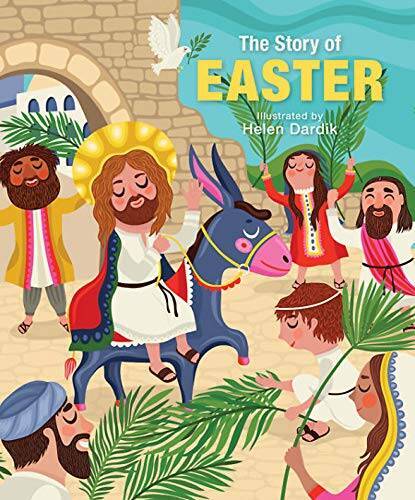 The Story of Easter – Board book By Dardik, Helen – VERY GOOD